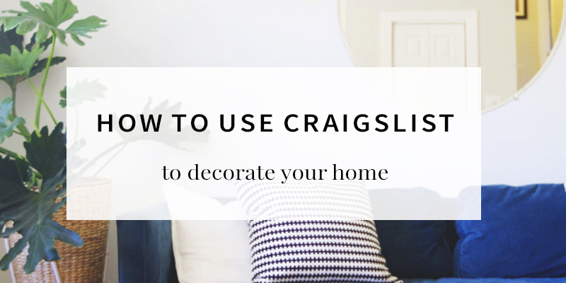 The Best 10+ Tips for Decorating with Craigslist