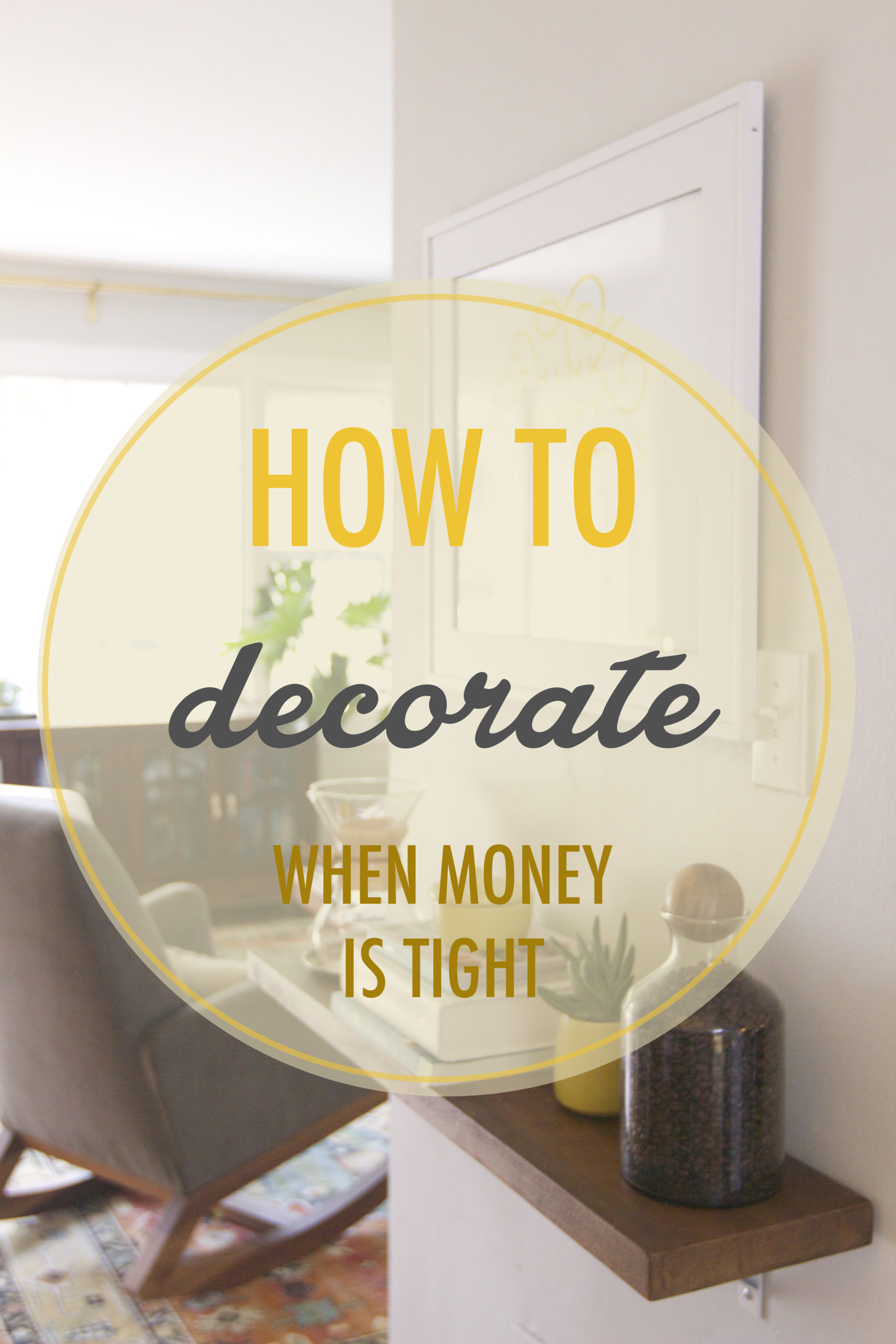 Decorating On A Budget