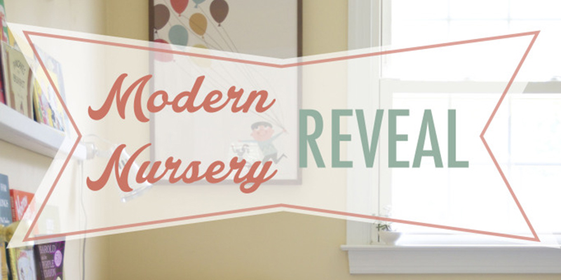 It’s finally here! Modern Nursery Reveal